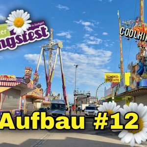 Ein Tag vor dem Stuttgarter Frühlingsfest 2023 | Aufbau #12  ( 21.4.2023 ) - Clip by CoolKirmes